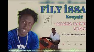 FILY ISSA KOUYATÉ _ Adama Damis Fassa_Prod by Backozy Beat