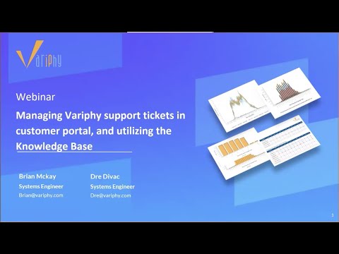 Variphy Webinar : How to open and view Variphy support tickets in customer portal, search the KB