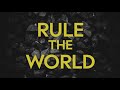 Rule The World 1 Hour