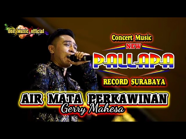 AIR MATA PERKAWINAN Gerry Mahesa NEW PALLAPA Surabaya class=