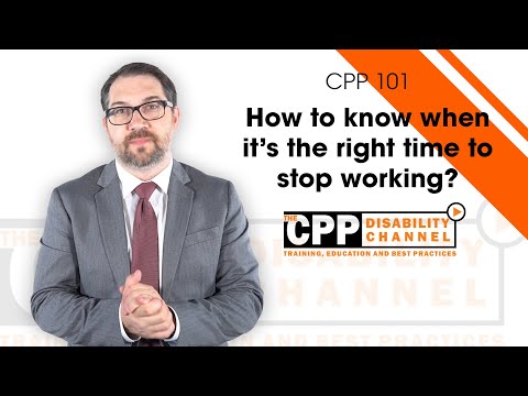CPP Disability | How to know when it's the right time to stop working