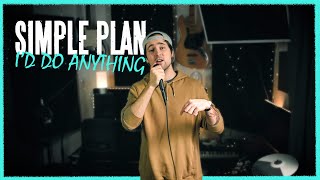 Simple Plan - I'd Do Anything (COVER Old Days)