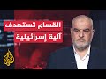 قراءة عسكرية.. القسام تستهدف جرافة عسكرية وتقصف قوات في محور "نتساريم" بالهاون