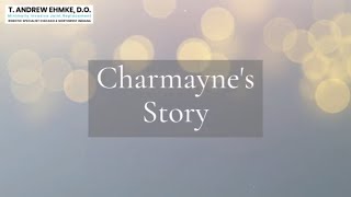 Charmayne's Story by Dr. Andrew Ehmke 97 views 2 years ago 1 minute