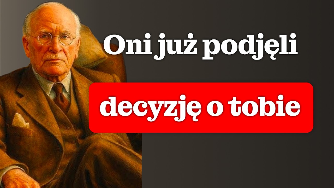 Oni już dawno zdecydowali o tobie… tylko jeszcze o tym nie wiesz | Carl Jung