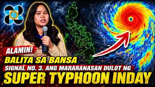 SIGNAL NO. 3, ANG POSIBLENG LAKAS NA MARANASAN DULOT NG SUPER TYPHOON INDAY. screenshot 4