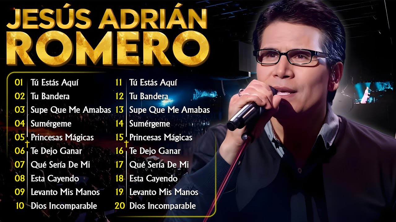 Jesús Adrián Romero 2026 - Sus Mejores Canciones para la Adoración y la Reflexión 2026