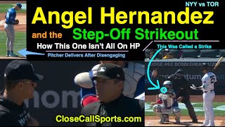 Angel Hernandez Calls Strike 3 on Gleyber Torres Even Though Pitcher Francis Stepped Off Rubber: Eh?