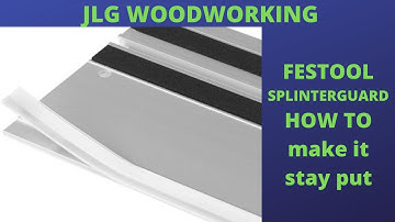 How to change your Festool track splinter guard so it stays put -DIY Track saw tips