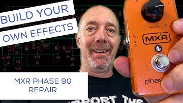 Repair your own effect pedal MXR Phase 90