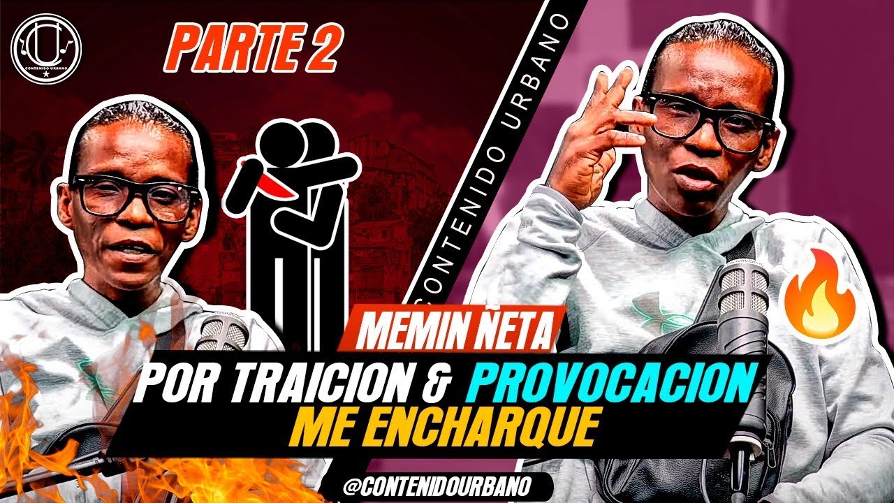 ⚫MEMIN ÑETA❌RELATA COMO LO TRAICIONARON❌LO PROVOCARON & CAYO EN EL GANCHO QUE LO LLEVO A PRISION 2