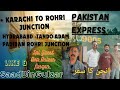 Pakistan express ka engine ka safar karachi se rohri junction tak