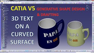 Catia V5  Create 3D Text On A Curved Surface (Design My Tea Cup)