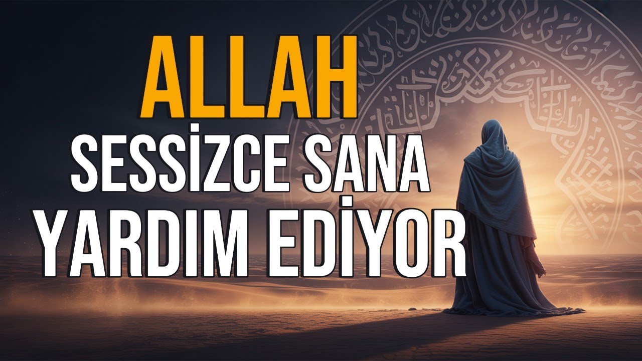 Bu 7 Belirti Hayatında Varsa, Allah Sessizce Sana Yardım Ediyor
