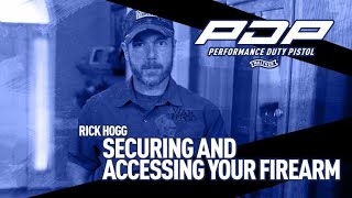 It’s Your Duty to be Ready: Rick Hogg on Securing & Accessing Your Firearm
