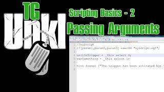 ArmA 3 Editing - Scripting Basics 2 - Passing Arguments