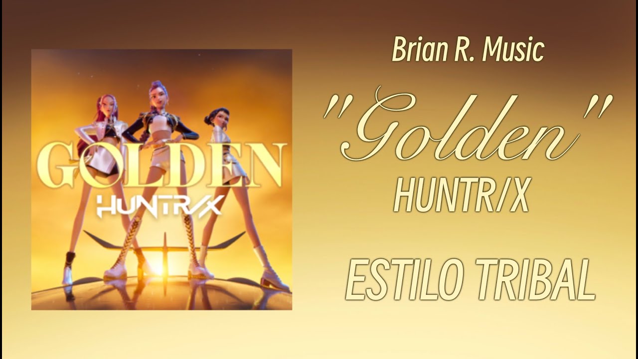 Watch Golden - HUNTR/X, K-Pop Demon Hunters Soundtrack (Estilo Tribal) on YouTube Watch Golden - HUNTR/X, K-Pop Demon Hunters Soundtrack (Estilo Tribal) on YouTube
