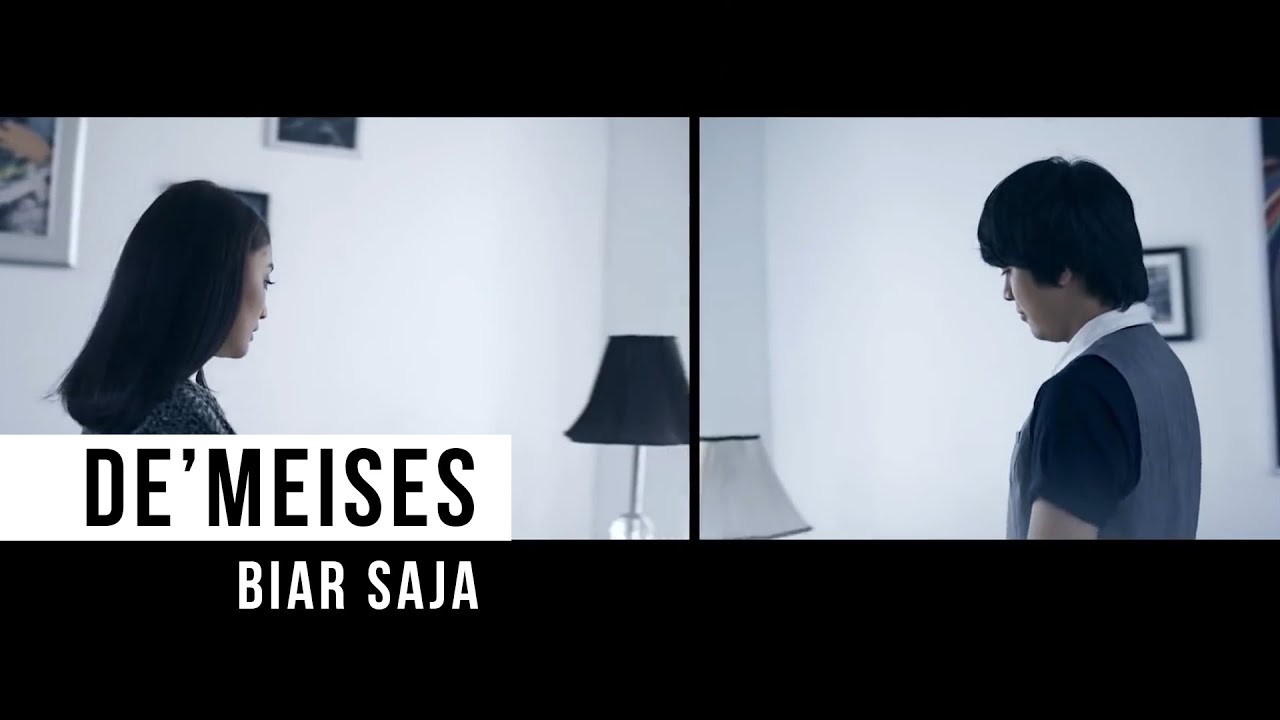 DEMEISES   Biar Saja Official Music Video