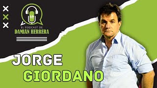 JORGE GIORDANO - El Podcast de Damián Herrera en DHFútbol