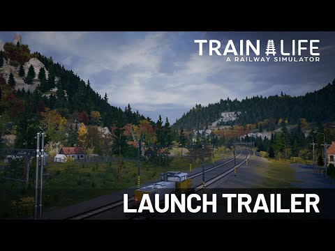 Train Life | Launch Trailer