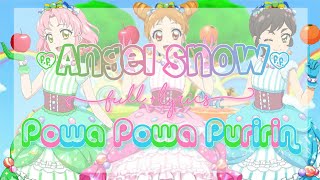 Aikatsu! Angel Snow Full   Lyrics Powa Powa Puririn