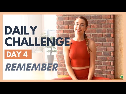 Day 4 - FLEXIBLE MIND Yoga Challenge – REMEMBER