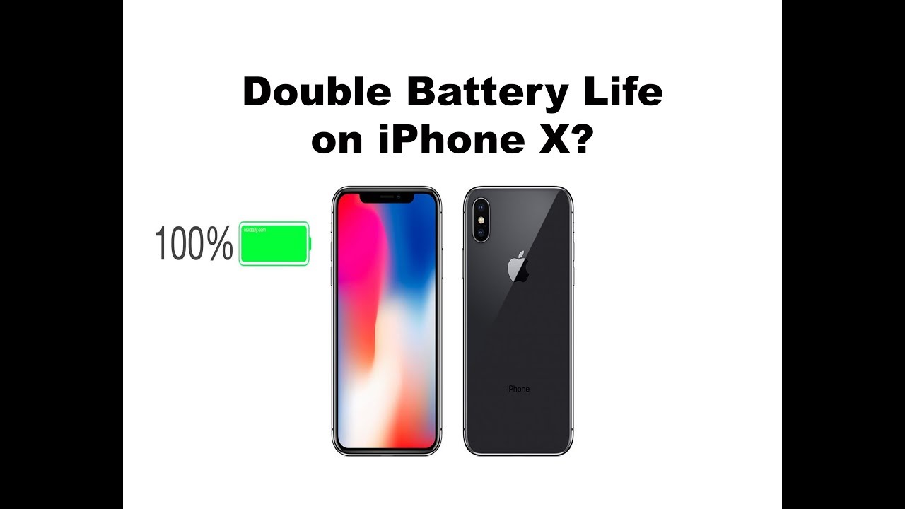 How to DOUBLE Battery Life on iPhone X