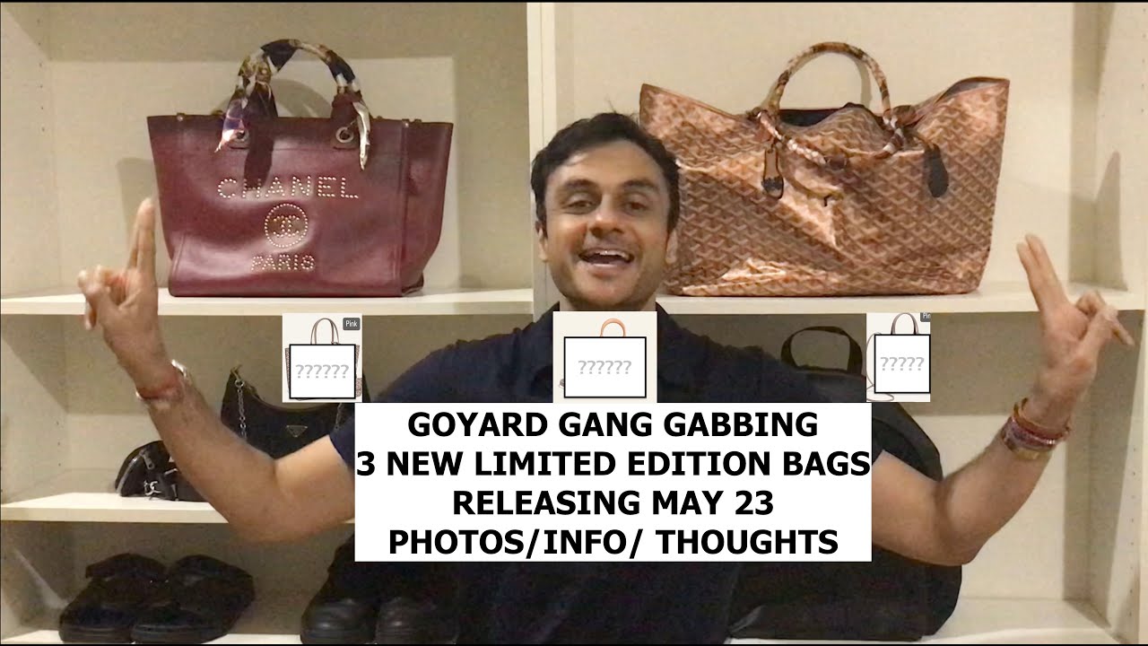 Goyard Gang Gabbing New May 2023 Ltd. Ed. Unreleased Bags YouTube