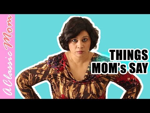 things-indian-moms-say-|-mom-stand-up-comedy-|-things-desi-mom-says-|-funny-videos-|-a-classic-mom