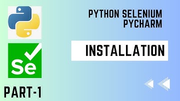 Session-1 | Python Selenium and  PyCharm -Installation