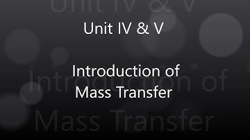 Bioprocess Engineering –I | Introduction of Mass Transfer | AKTU | MIET | 22
