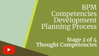 Thought Competencies - BPM Development Planning Stage 2 of 4