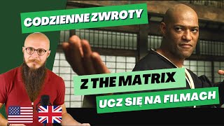 7 codziennych zwrotów z The Matrix - angielski z filmów