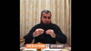 Sağ əl ilə yemək ?️Qamət Süleymanov