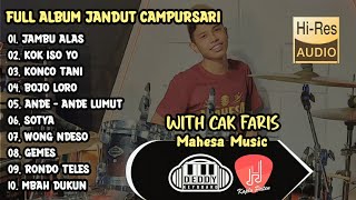 FULL ALBUM JANDUT CAMPURSARI || FARIS MAHESA MUSIC