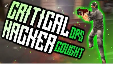 Hacker in Critical Ops