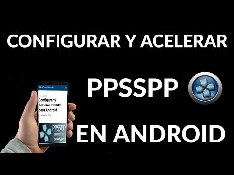 Configurar y Acelerar PPSSPP para Android