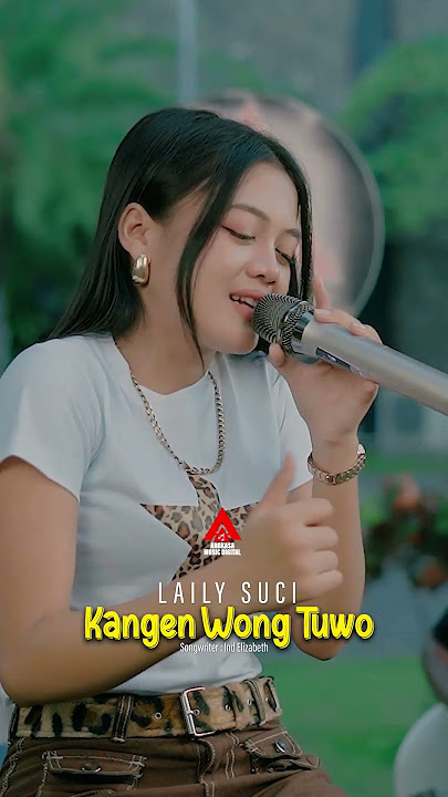 Laily Suci - Kangen Wong Tuwo