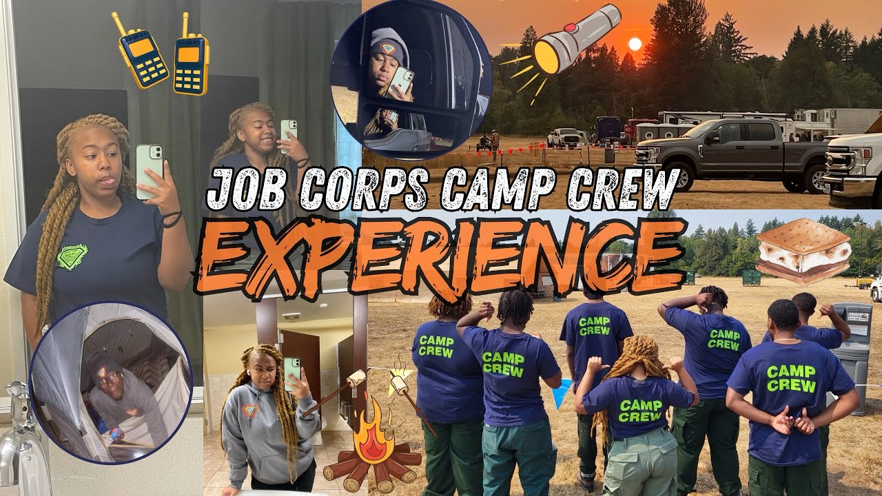JOB CORPS CAMP CREW EXPERIENCE!? 😳🏕️