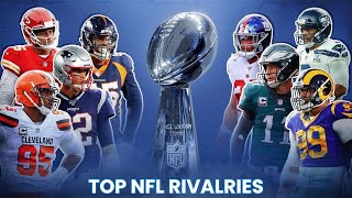 TOP 10 NFL RIVALRIES OF ALL TIME- NFL'S BIGGEST RIVALRIES