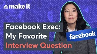 Facebook Exec's Favorite Interview Question