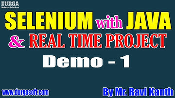 SELENIUM with JAVA & Real Time Project tutorials || Demo - 1 || by Mr. Ravi Kanth On 02-12-2020 @8AM