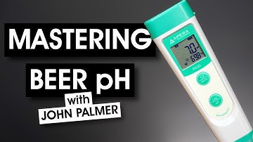 Mastering Beer pH with JOHN PALMER | BRÜniversity