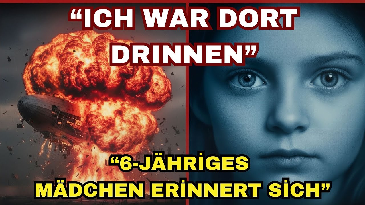 Die Hindenburg-Katastrophe: Ein 6-jähriges Mädchen erinnert sich an ihren Tod im Jahr 1937