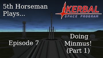 Kerbal Space Program Episode 7 - Doing Minmus! (Part 1)