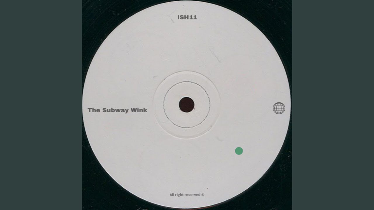 ISH11 The Subway Wink