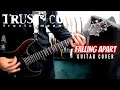 Trust Company - Falling Apart (Guitar Cover)