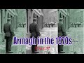Armagh in the 1970s  (Part 59)