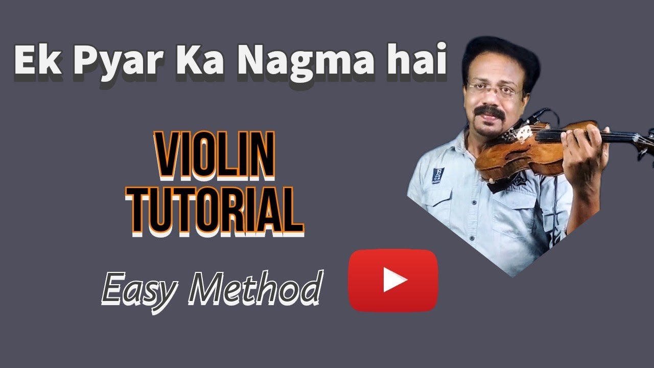 Ek Pyar Ka Nagma Hai | Laxmikant - Pyarelal | Violin Lesson | Malayalam ...