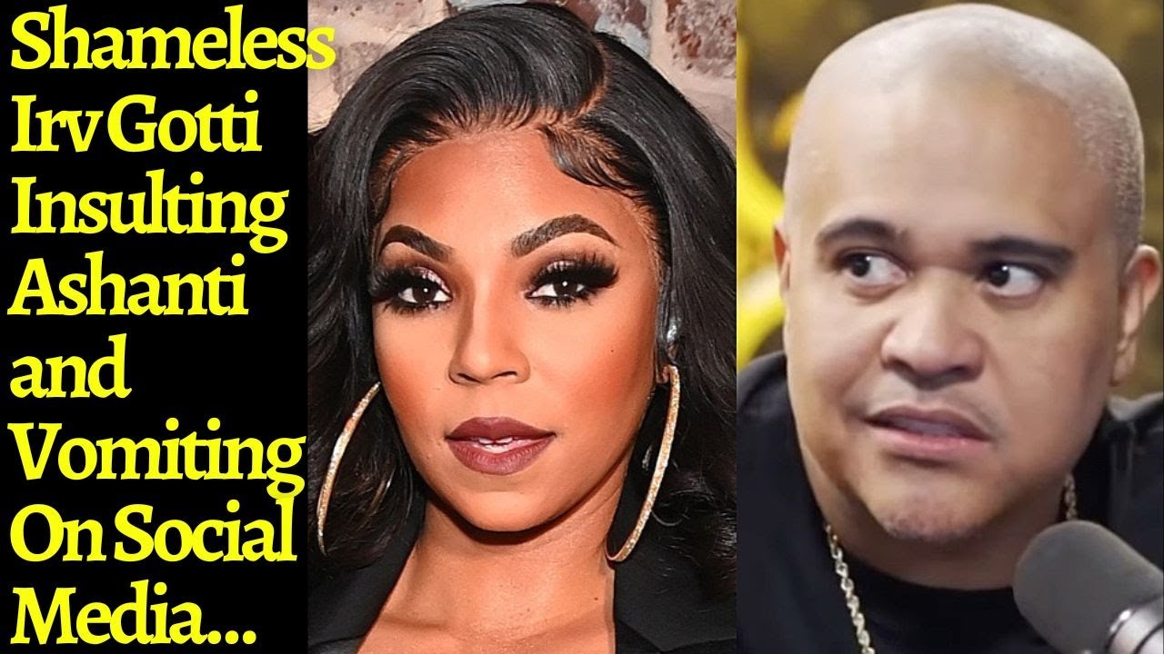 Rapper Irv Gotti Opens Up and Insulting Ashanti again as Comparing Her ...